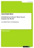 E-Book (pdf) Globalization in Foer's "How Soccer Explains the World" von Jannis Rudzki-Weise