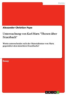 Kartonierter Einband Untersuchung von Karl Marx "Thesen über Feuerbach" von Alexander Christian Pape