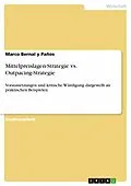 E-Book (epub) Mittelpreislagen-Strategie vs. Outpacing-Strategie von Marco Bernal y Paños