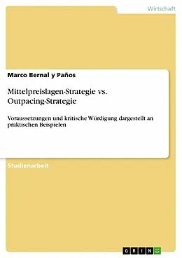 E-Book (epub) Mittelpreislagen-Strategie vs. Outpacing-Strategie von Marco Bernal y Paños