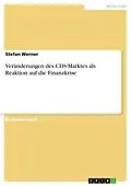 E-Book (pdf) Veränderungen des CDS-Marktes als Reaktion auf die Finanzkrise von Stefan Werner