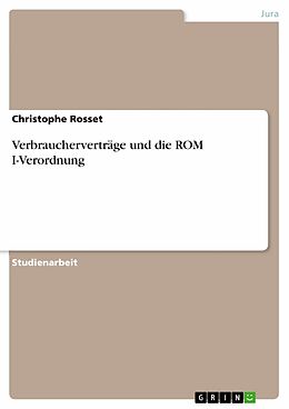 E-Book (pdf) Verbraucherverträge und die ROM I-Verordnung von Christophe Rosset