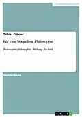 E-Book (epub) Für eine bodenlose Philosophie von Tobias Prüwer