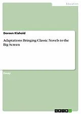 E-Book (epub) Adaptations: Bringing Classic Novels to the Big Screen von Doreen Klahold