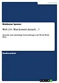 E-Book (pdf) Web 2.0 - Was kommt danach....? von Waldemar Spomer