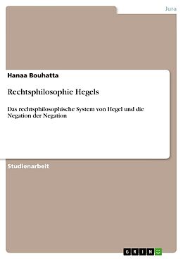 Kartonierter Einband Rechtsphilosophie Hegels von Hanaa Bouhatta
