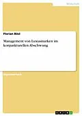 E-Book (pdf) Management von Luxusmarken im konjunkturellen Abschwung von Florian Bösl