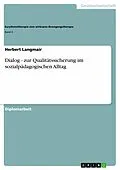 E-Book (epub) Dialog - zur Qualitätssicherung im sozialpädagogischen Alltag von Herbert Langmair