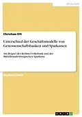 E-Book (pdf) Unterschied der Geschäftsmodelle von Genossenschaftsbanken und Sparkassen von Christian Ott