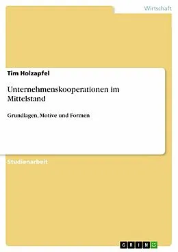 E-Book (epub) Unternehmenskooperationen im Mittelstand von Tim Holzapfel