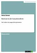 E-Book (epub) Burnout in der Luxushotellerie von Heinz Giesen