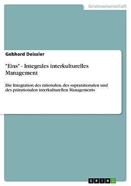 Kartonierter Einband "Eins" - Integrales interkulturelles Management von Gebhard Deissler