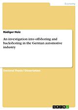 eBook (pdf) An investigation into offshoring and backshoring in the German automotive industry de Rüdiger Holz