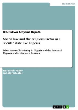 eBook (pdf) Sharia law and the religious factor in a secular state like Nigeria de Ikechukwu Aloysius Orjinta