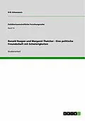 E-Book (epub) Ronald Reagan und Margaret Thatcher - Eine politische Freundschaft mit Schwierigkeiten von Erik Schneeweis