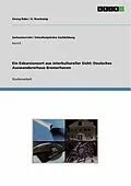 E-Book (epub) Ein Exkursionsort aus interkultureller Sicht: Deutsches Auswandererhaus Bremerhaven von Georg Rabe, A. Rosskamp