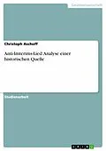 E-Book (pdf) Anti-Imterims-Lied: Analyse einer historischen Quelle von Christoph Aschoff