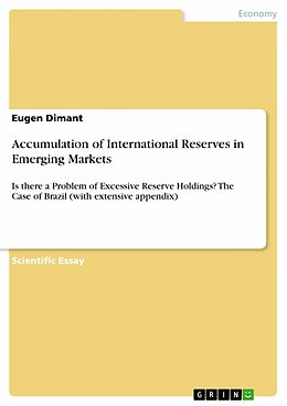 eBook (pdf) Accumulation of International Reserves in Emerging Markets de Eugen Dimant