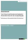 E-Book (epub) Vom Nutzen und Schaden des Radikalen Konstruktivismus für die Sozialpädagogik von Roland Haenselt