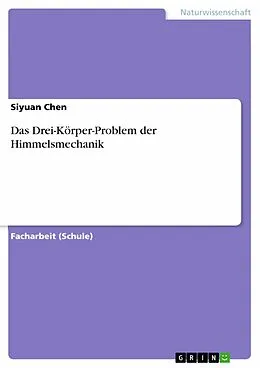 E-Book (pdf) Das Drei-Körper-Problem der Himmelsmechanik von Siyuan Chen