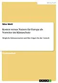 E-Book (pdf) Kosten versus Nutzen für Europa als Vorreiter im Klimaschutz von Niko Mehl