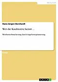 E-Book (epub) Wer die Kaufmotive kennt ... von Hans-Jürgen Borchardt
