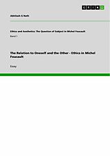 eBook (epub) The Relation to Oneself and the Other - Ethics in Michel Foucault de Abhilash G Nath