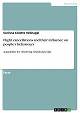 eBook (pdf) Flight cancellations and their influence on people's behaviours de Corinna Colette Vellnagel