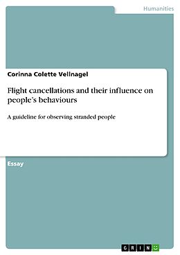 eBook (pdf) Flight cancellations and their influence on people's behaviours de Corinna Colette Vellnagel