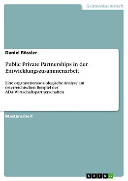 E-Book (pdf) Public Private Partnerships in der Entwicklungszusammenarbeit von Daniel Rössler