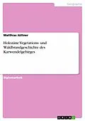 E-Book (epub) Holozäne Vegetations- und Waldbrandgeschichte des Karwendelgebirges von Matthias Jüttner