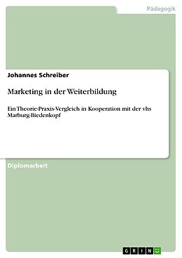 E-Book (pdf) Marketing in der Weiterbildung von Johannes Schreiber