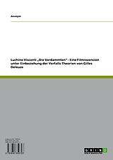 E-Book (pdf) Luchino Visconti 'Die Verdammten' - Eine Filmrezension unter Einbeziehung der Verfalls-Theorien von Gilles Deleuze von Anonym