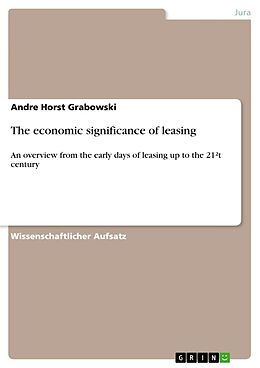 Kartonierter Einband The economic significance of leasing von Andre Horst Grabowski