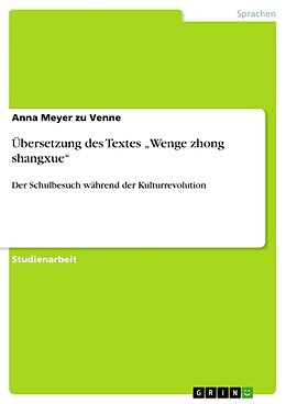 Kartonierter Einband Übersetzung des Textes  Wenge zhong shangxue  von Anna Meyer zu Venne