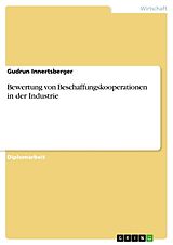Kartonierter Einband Bewertung von Beschaffungskooperationen in der Industrie von Gudrun Innertsberger