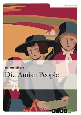 Kartonierter Einband Die Amish People von Juliane Sikora