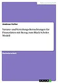 E-Book (epub) Varianz- und Verteilungs-Betrachtungen für Finanzdaten mit Bezug zum Black-Scholes Modell von Andreas Vetter