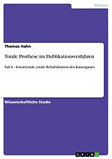 E-Book (epub) Totale Prothese im Dublikationsverfahren von Thomas Hahn
