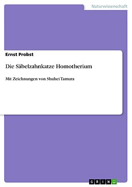 E-Book (pdf) Die Säbelzahnkatze Homotherium von Ernst Probst
