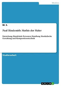E-Book (epub) Paul Hindemith: Mathis der Maler von M. S.