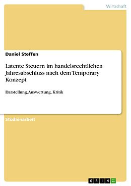 E-Book (pdf) Latente Steuern im handelsrechtlichen Jahresabschluss nach dem Temporary Konzept von Daniel Steffen