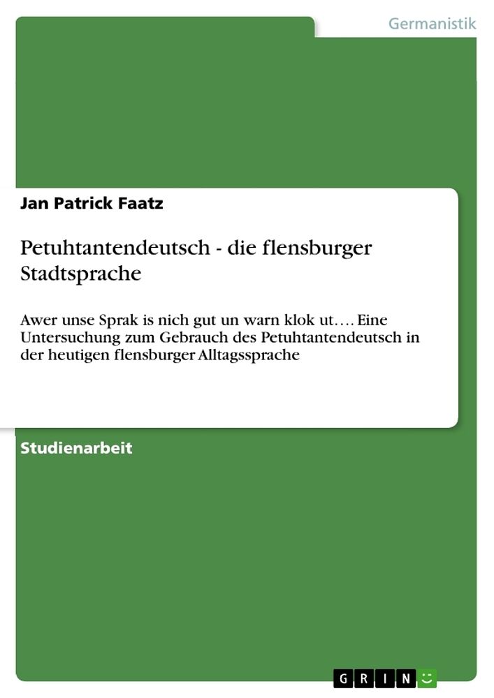 Petuhtantendeutsch - die flensburger Stadtsprache