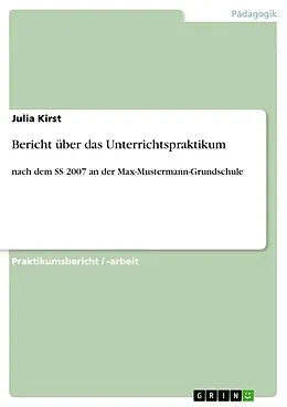 E-Book (epub) Bericht über das Unterrichtspraktikum von Julia Kirst