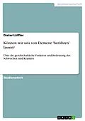 E-Book (epub) Können wir uns von Demenz 'berühren' lassen? von Dieter Löffler