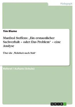 E-Book (epub) Manfred Steffens: "Ein erstaunlicher Sachverhalt - oder: Das Problem" - eine Analyse von Tim Blume