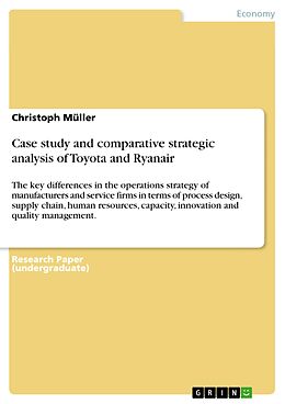 E-Book (pdf) Case study and comparative strategic analysis of Toyota and Ryanair von Christoph Müller