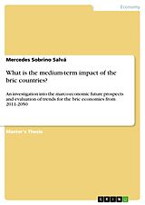 eBook (pdf) What is the medium-term impact of the bric countries? de Mercedes Sobrino Salvá