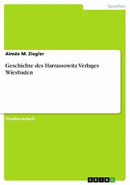 E-Book (pdf) Geschichte des Harrassowitz Verlages Wiesbaden von Aimée M. Ziegler
