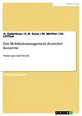 E-Book (pdf) Das Mobilitätsmanagement deutscher Konzerne von A. Daberkow, K. -H. Geier, M. Mettler